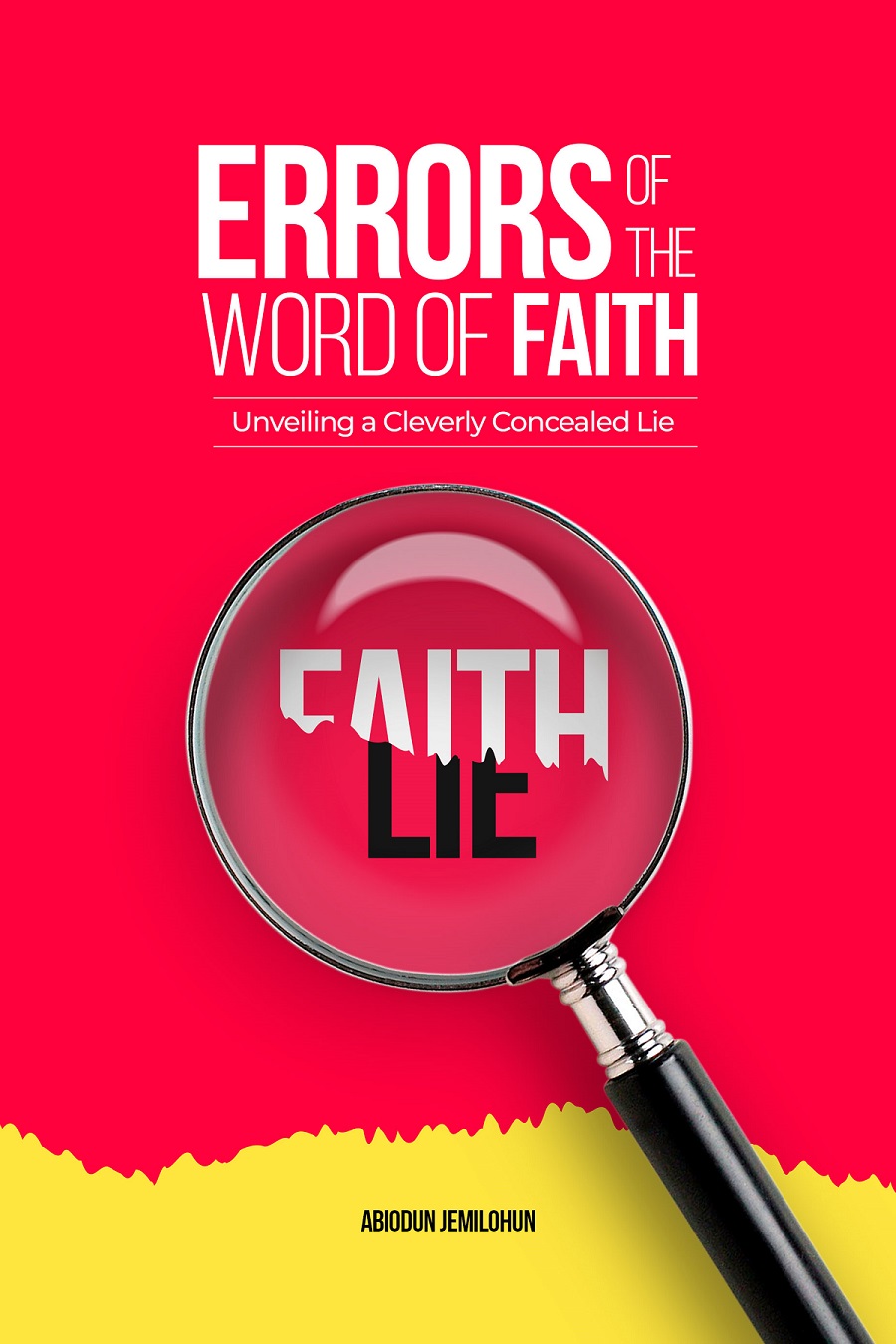 cover Errors Of The Word Of Faith: Unveiling a Cleverly Concealed Lie (2019)